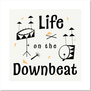 Life on the Downbeat Posters and Art